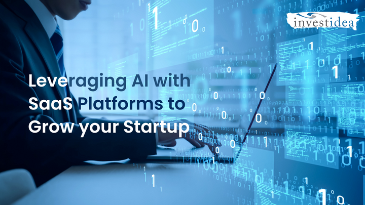 Leveraging AI with SaaS Platforms to Grow Your Startup
