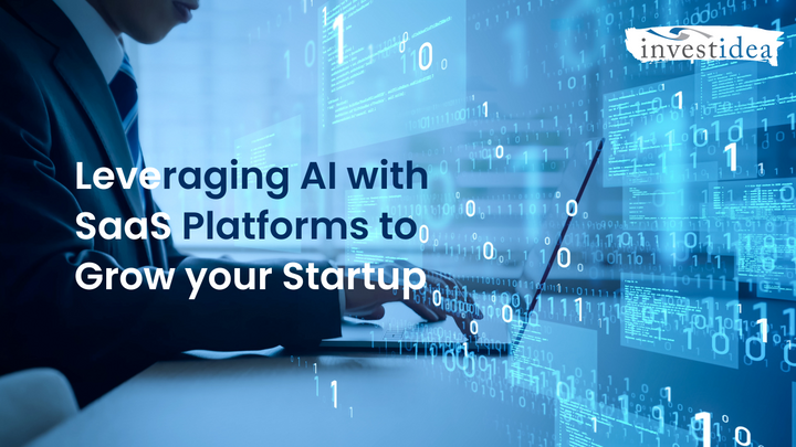 Leveraging AI with SaaS Platforms to Grow Your Startup