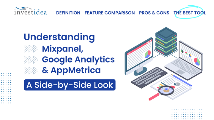 Understanding Mixpanel and Google Analytics and AppMetrica: A Side-by-Side Look